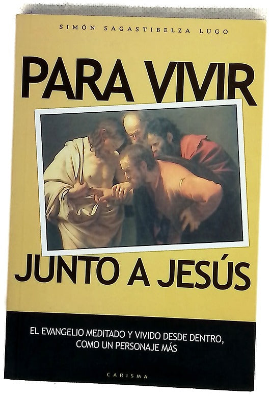 Para vivir junto a Jesús