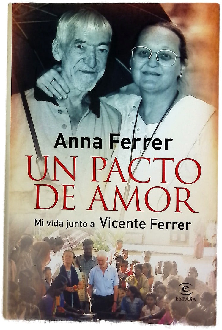 Un pacto de amor mi vida junto a Vicente Ferrer