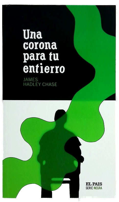 Una corona para tu entierro