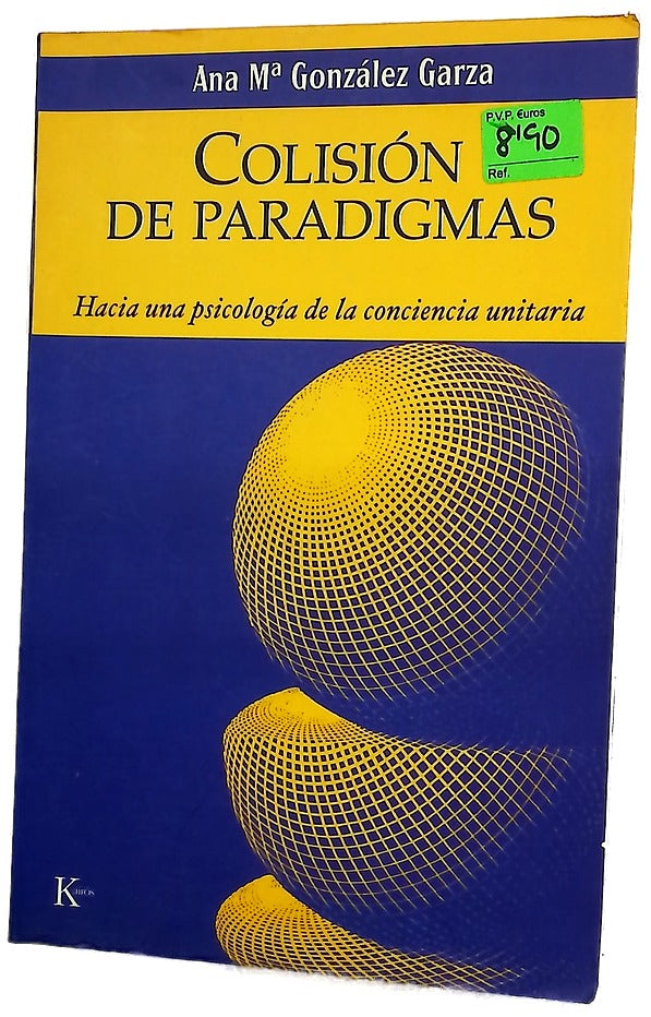 Colisión de paradigmas hacia una psicología de la conciencia unitaria