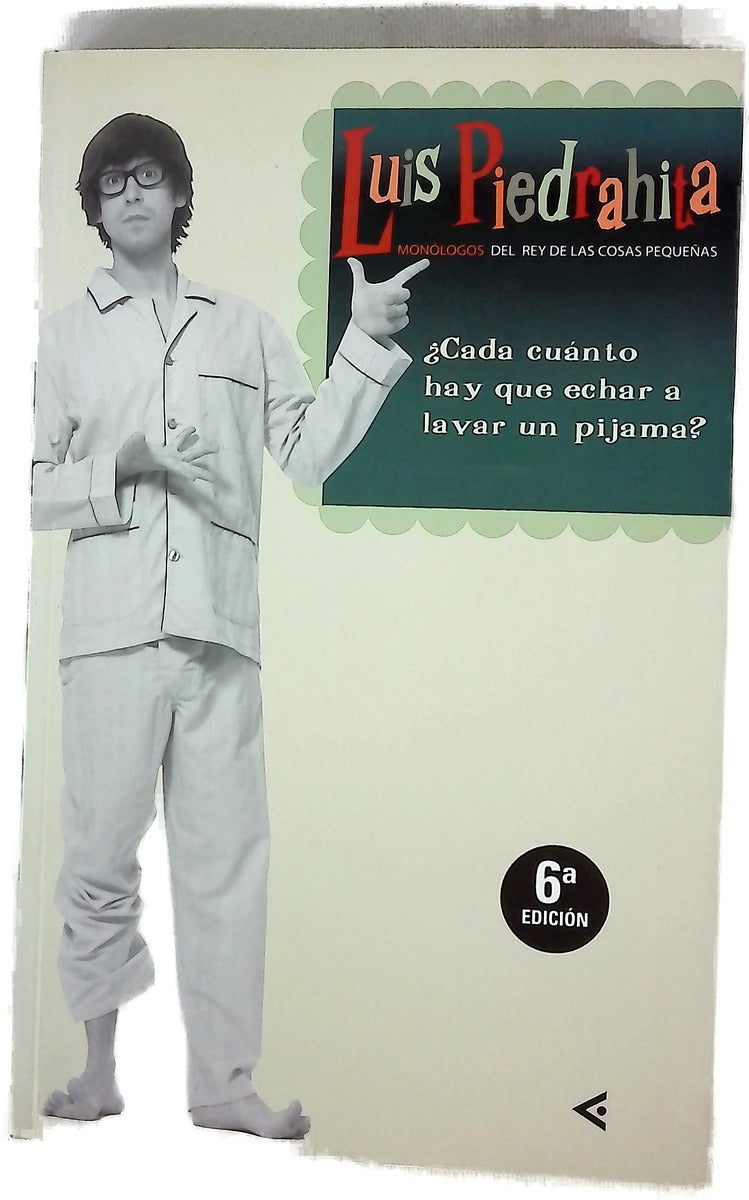¿Cada cuánto hay que echar a lavar un pijama? monólogos del rey de las cosas pequeñas