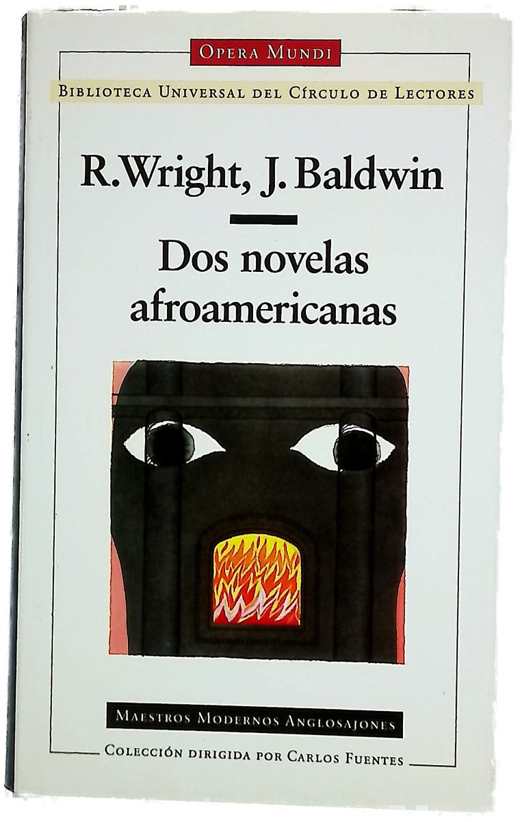 Dos novelas americanas: Hijo nativo ; Ve y dilo en la montaña