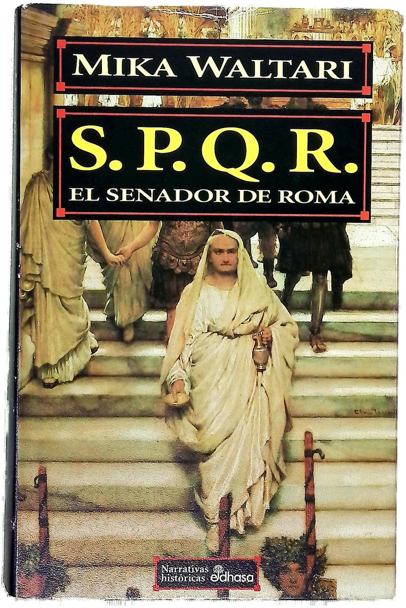 S.P.Q.R. el senador de Roma