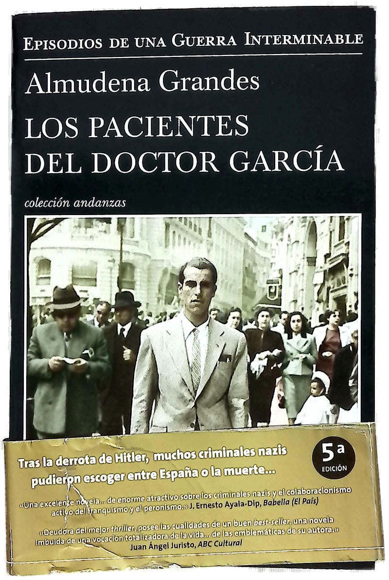 Los pacientes del doctor García : el fin de la esperanza y la red de evasión de criminales de guerra y jerarcas nazis dirigida por Clara Stauffer, Madrid-Buenos Aires, 1945-1955