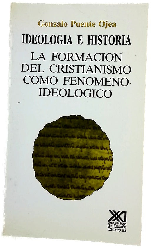 Ideología e historia la formación del cristanismo como fenómeno ideológico