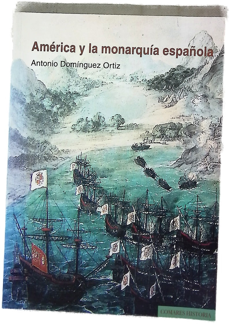 América y la Monarquía española