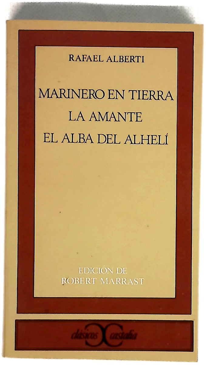 Marinero en tierra La amante ; El alba del alhelí