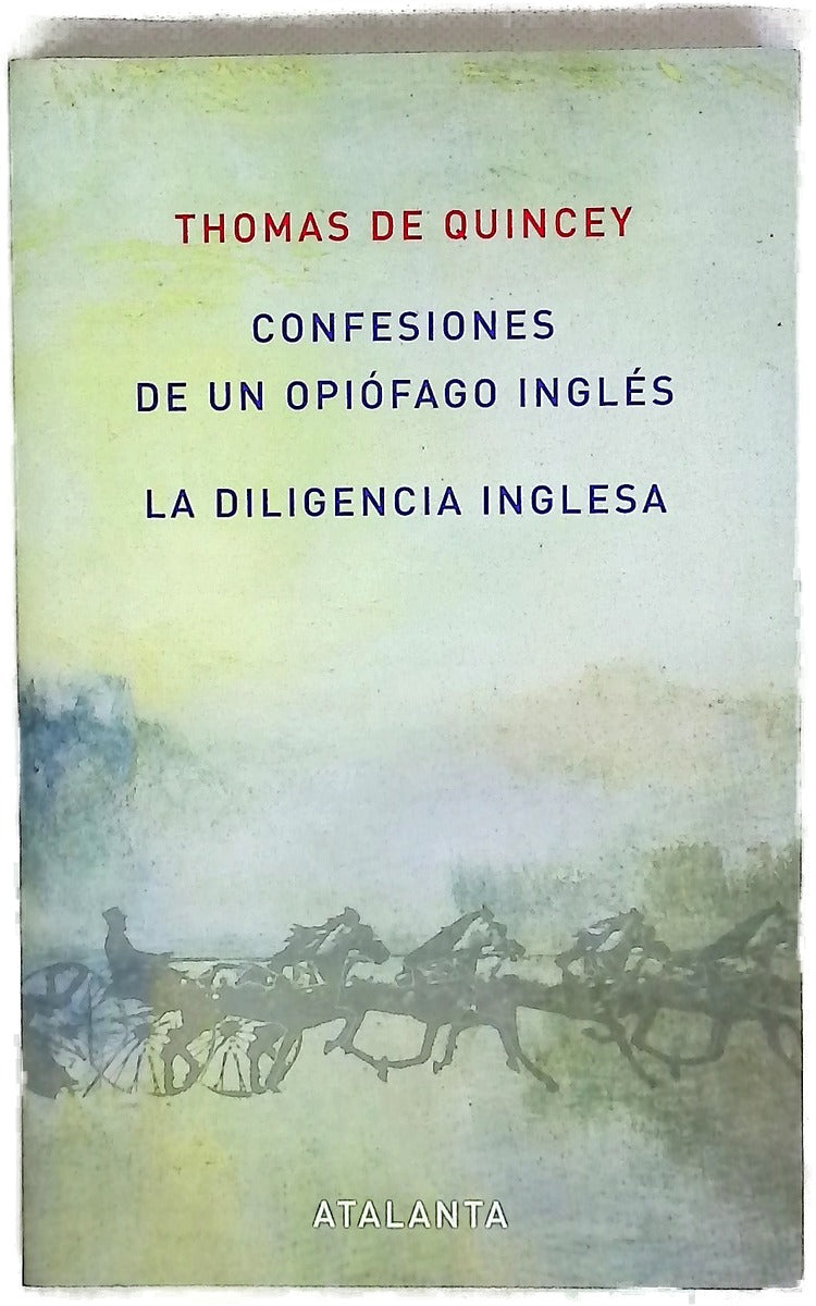 Confesiones de un opiófago inglés La diligencia inglesa