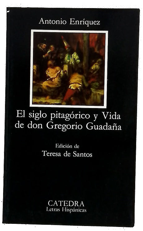 El siglo pitagórico y Vida de don Gregorio Guadaña