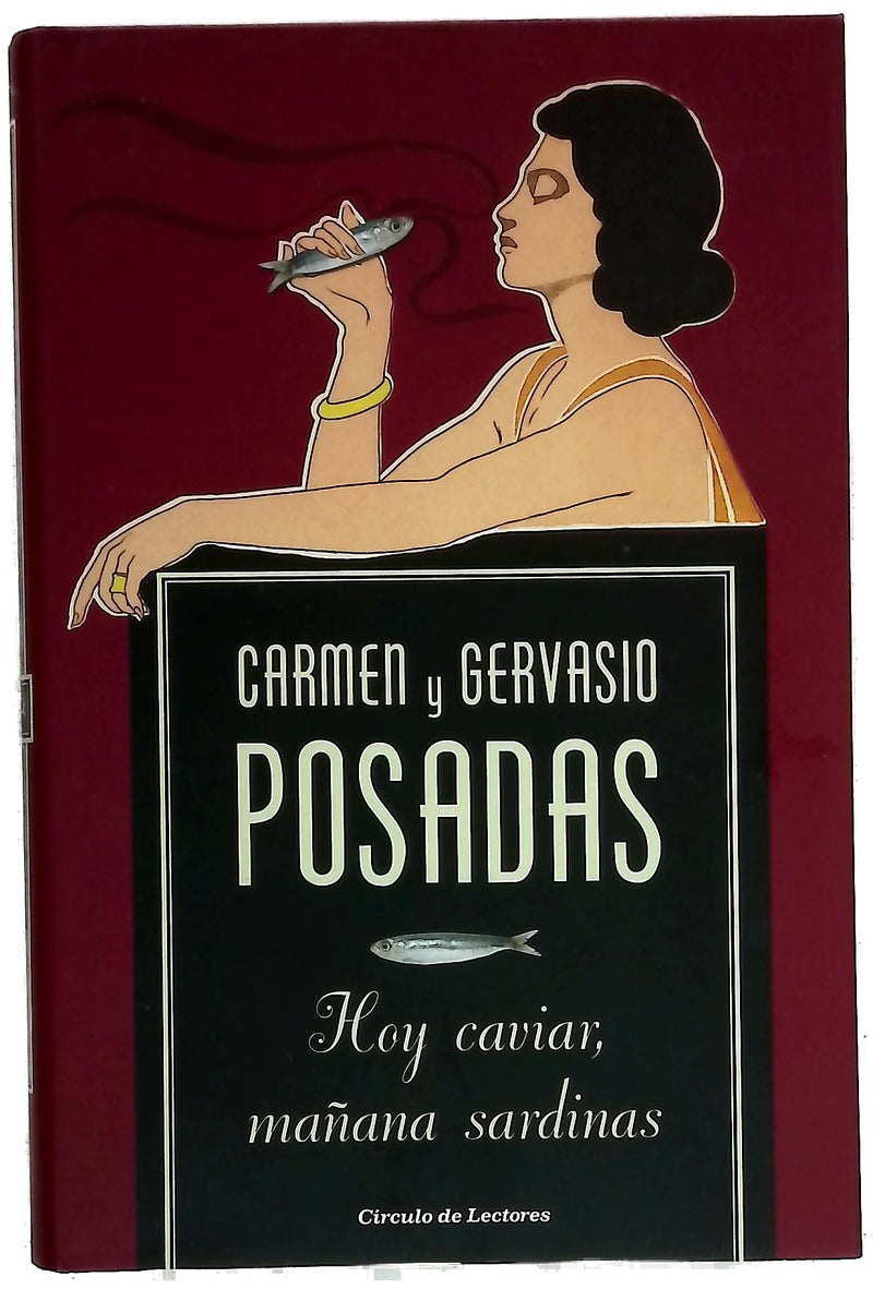 Hoy caviar, mañana sardinas