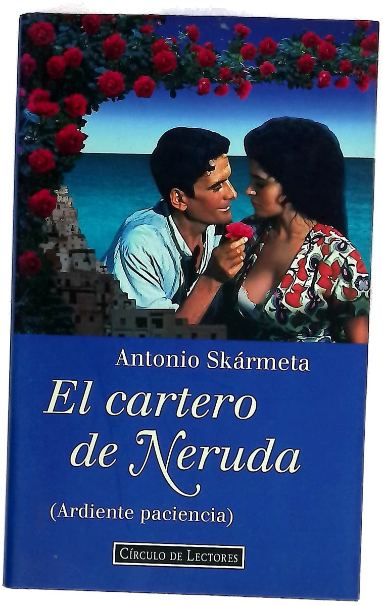 El cartero de Neruda (ardiente paciencia)