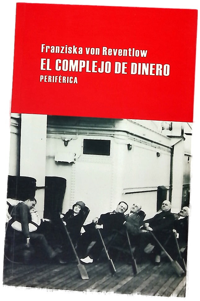El complejo de dinero novela dedicada a mis acreedores