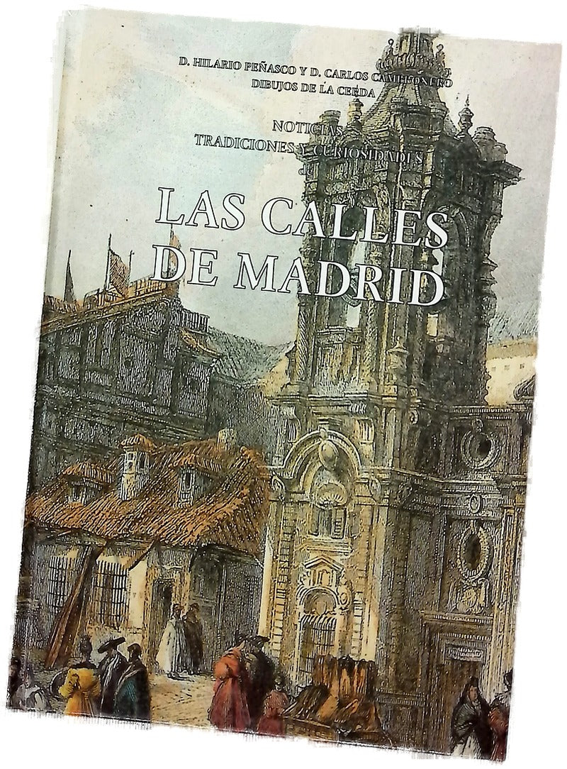 Las calles de Madrid noticias, tradiciones y curiosidades
