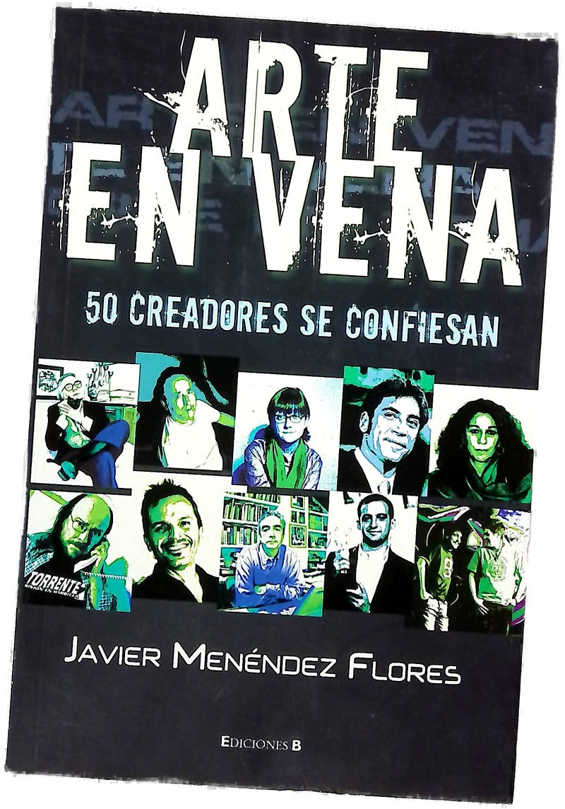 Arte en vena 50 creadores se confiesan