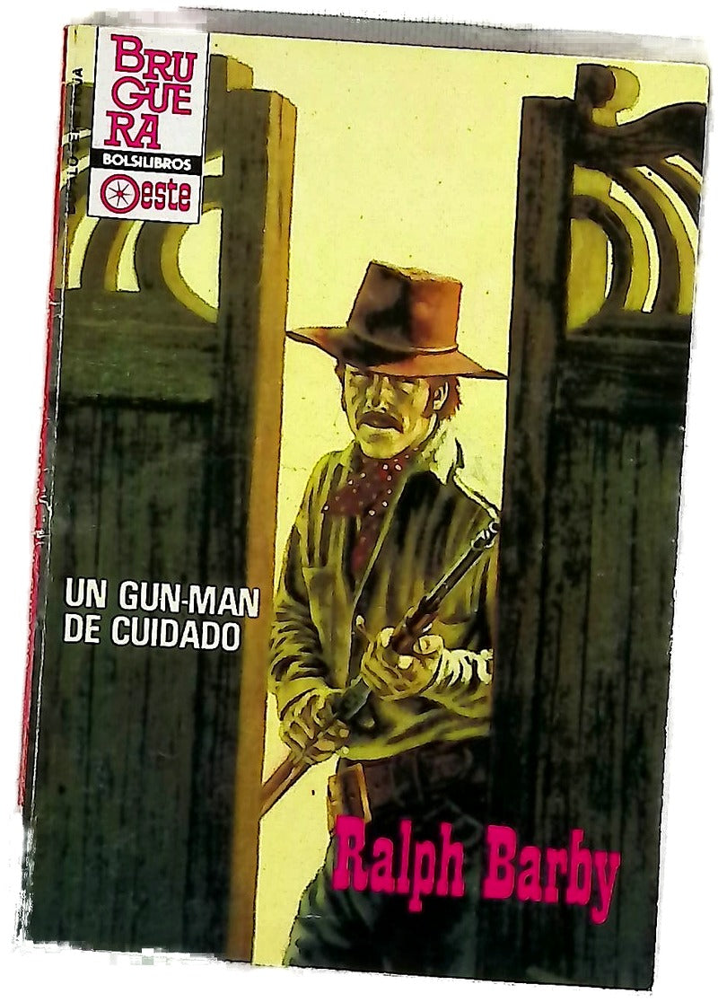 Novelas del oeste Un gun-man de cuidado