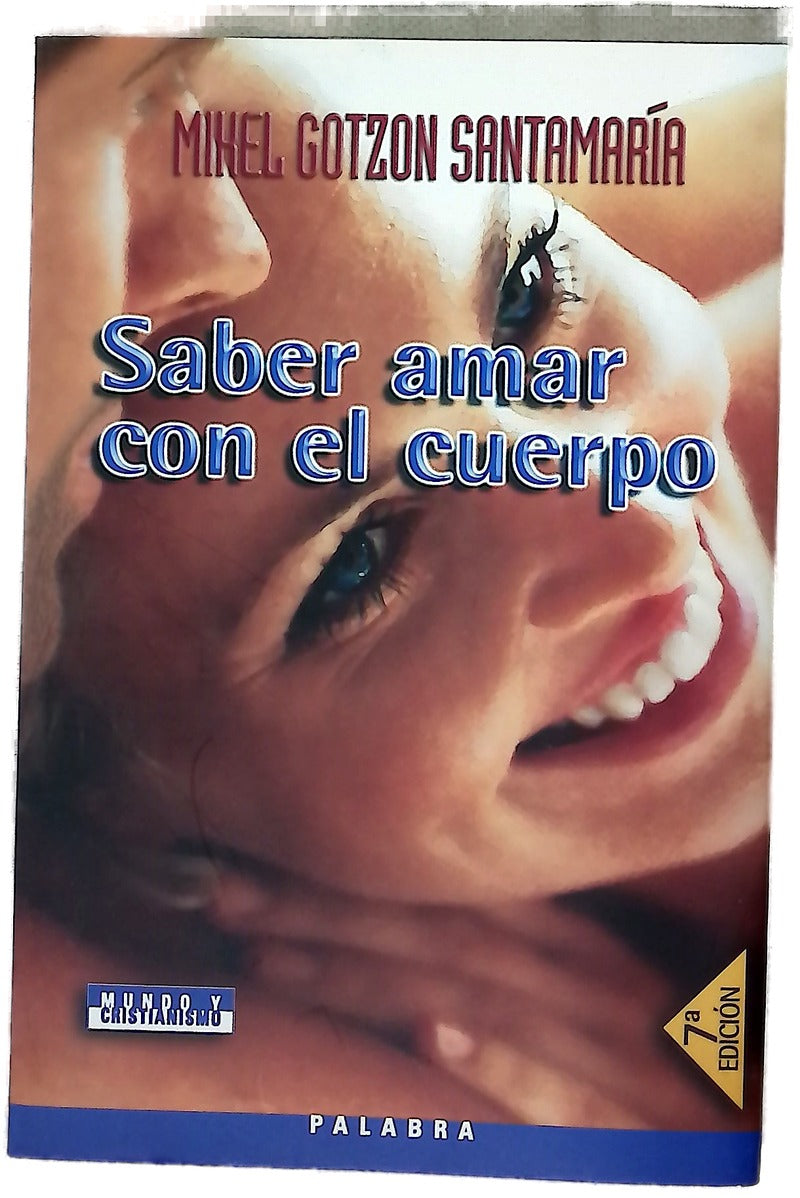 Saber amar con el cuerpo ecología sexual : (versión 2.0)