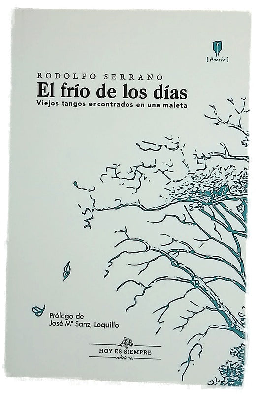 El frío de los días : viejos tangos encontrados en una maleta