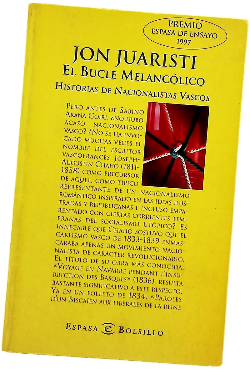El bucle melancólico historias de nacionalistas vascos