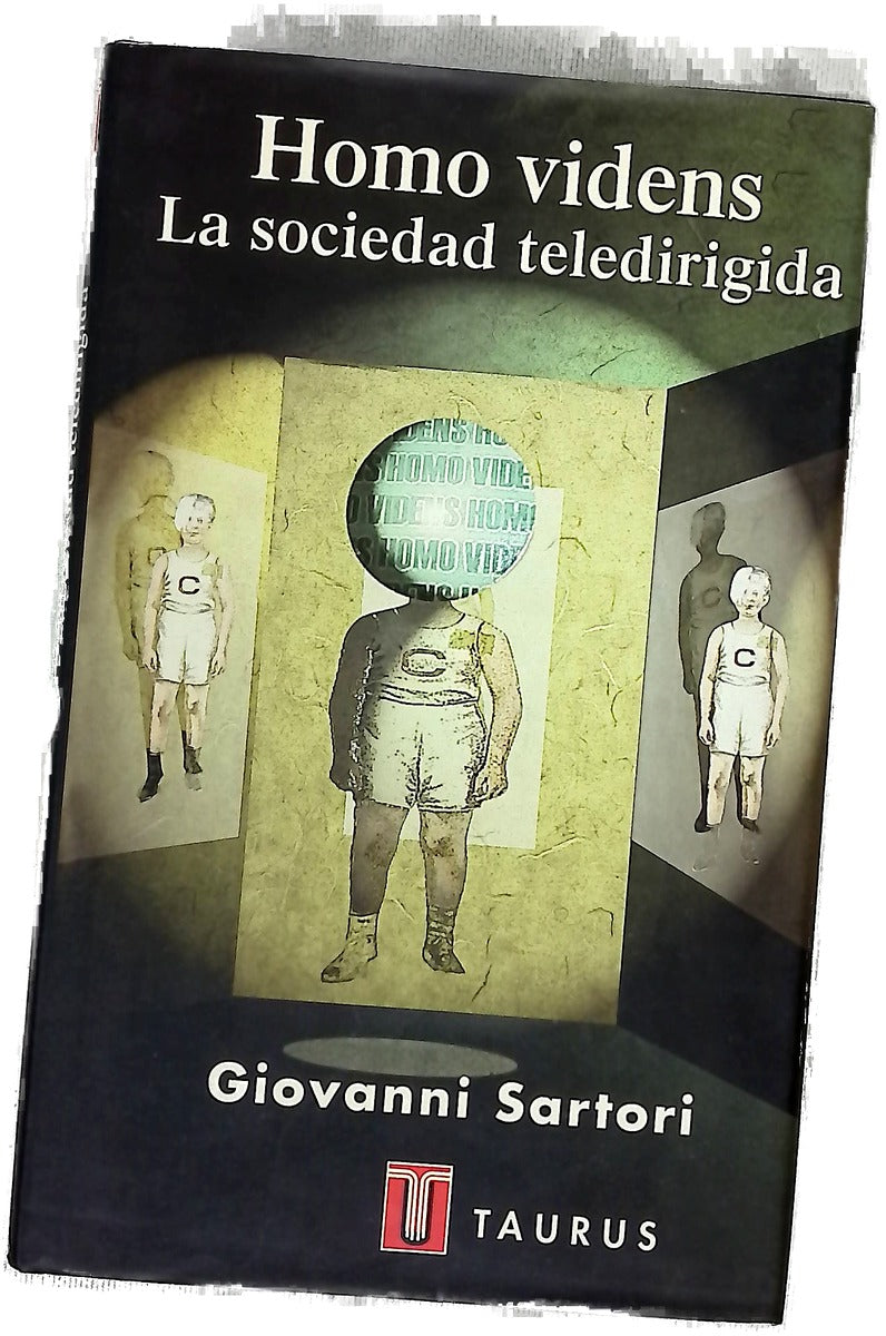 Homo videns la sociedad teledirigida
