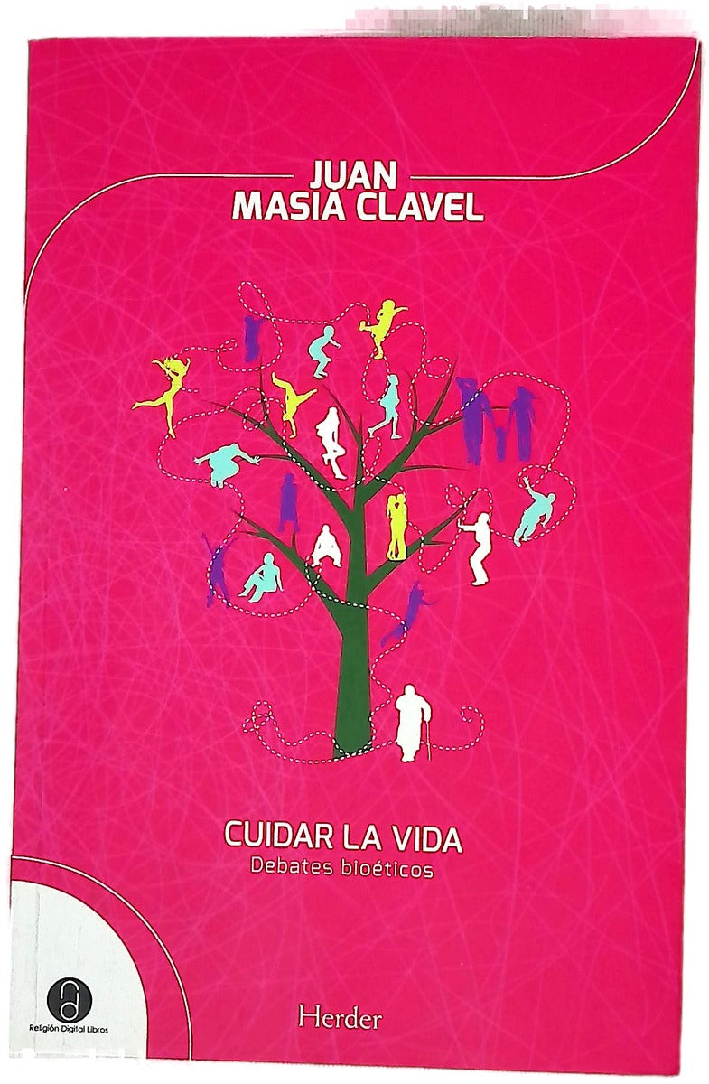 Cuidar la vida : debates bioéticos