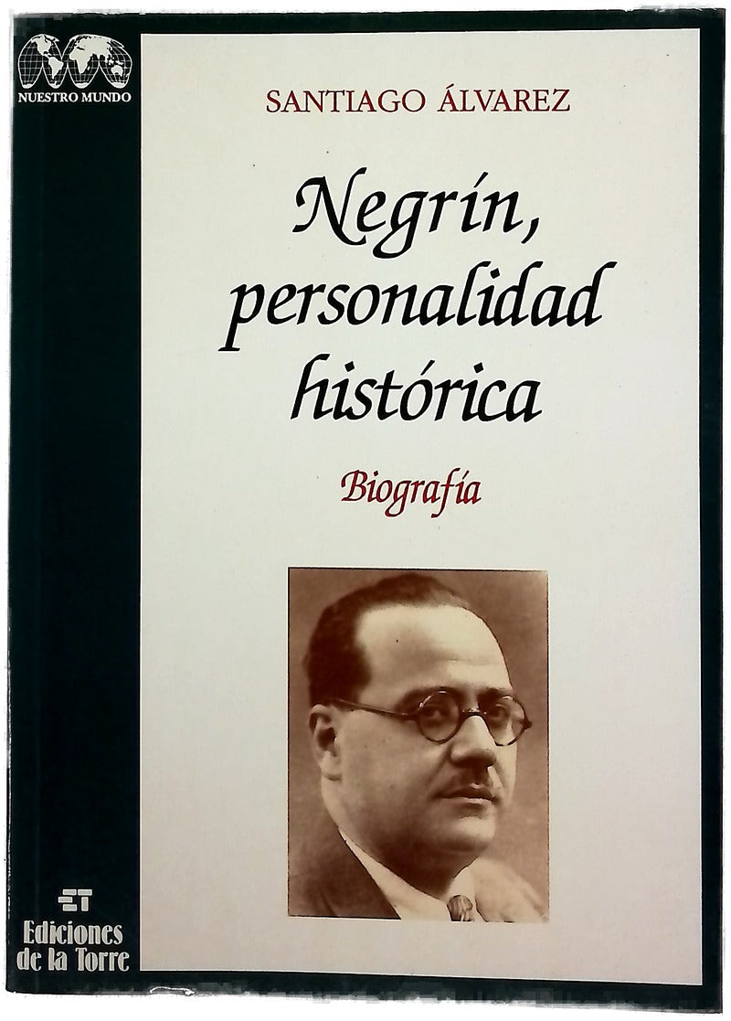 Negrín, personalidad histórica