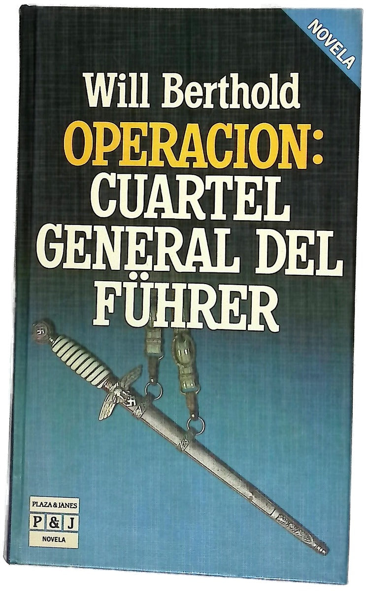Operación: cuartel general del Führer