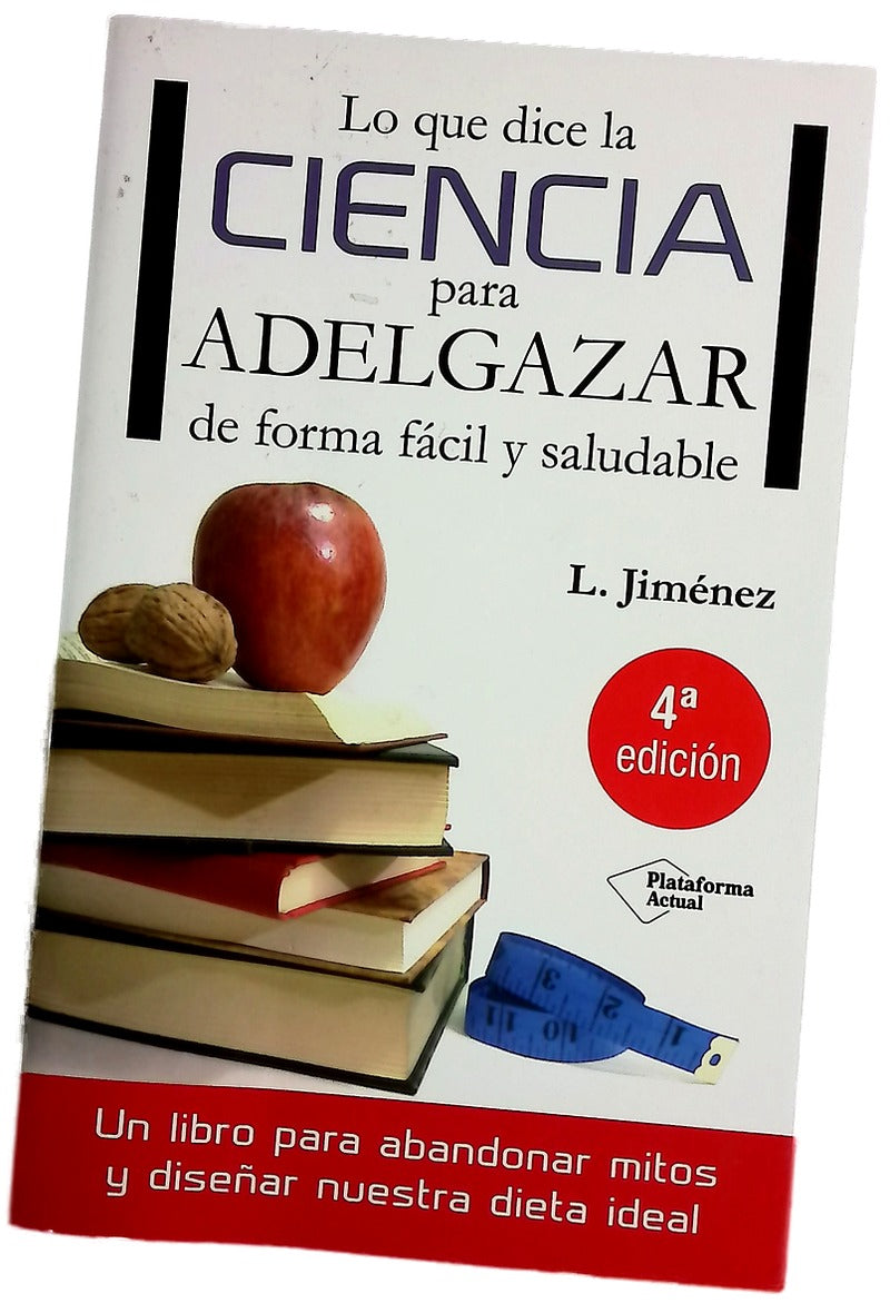 Lo que dice la ciencia para adelgazar de forma fácil y saludable