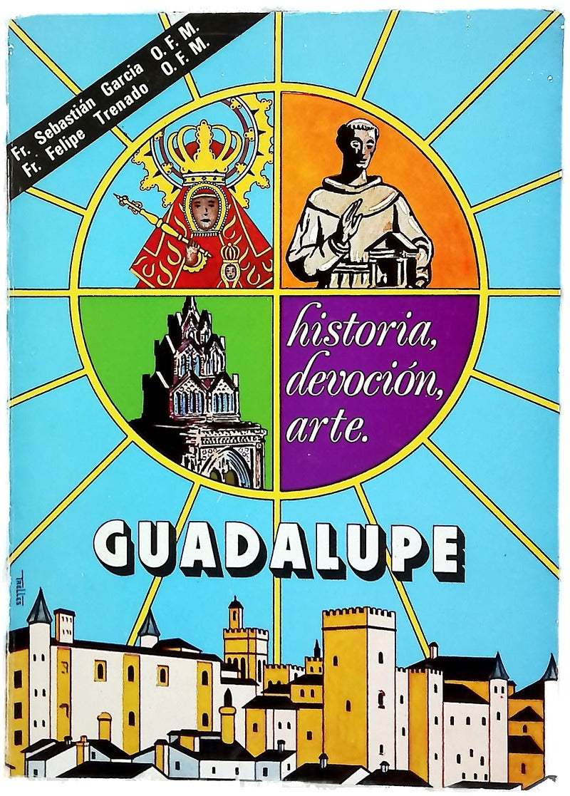 Guadalupe historia, devoción y arte
