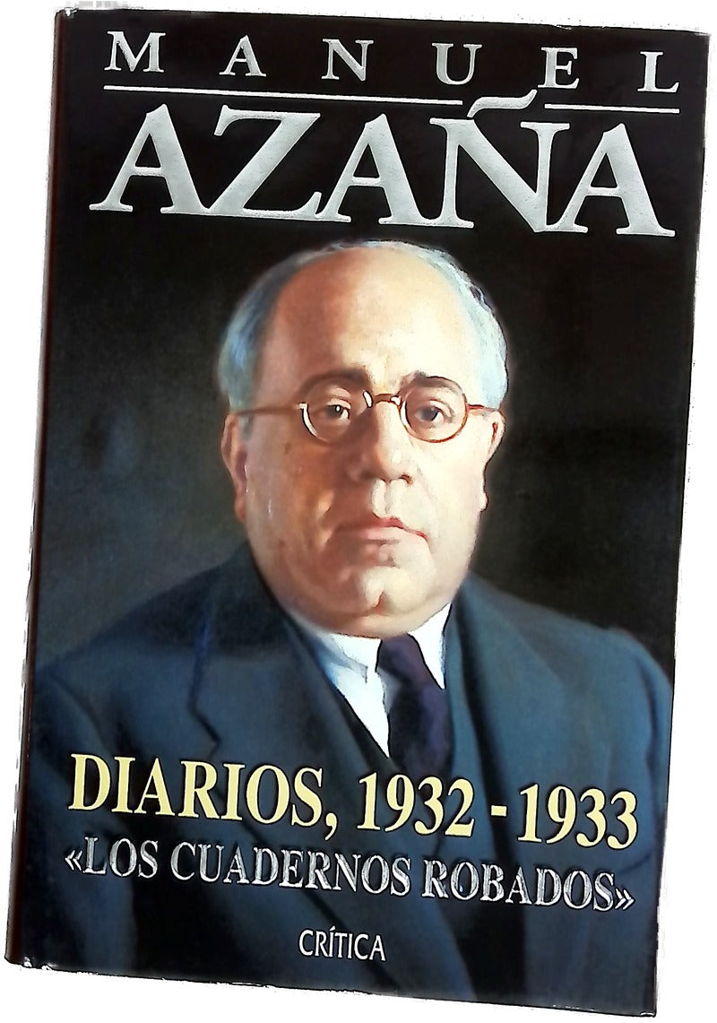 Diarios, 1932-1933 : "Los cuadernos robados"