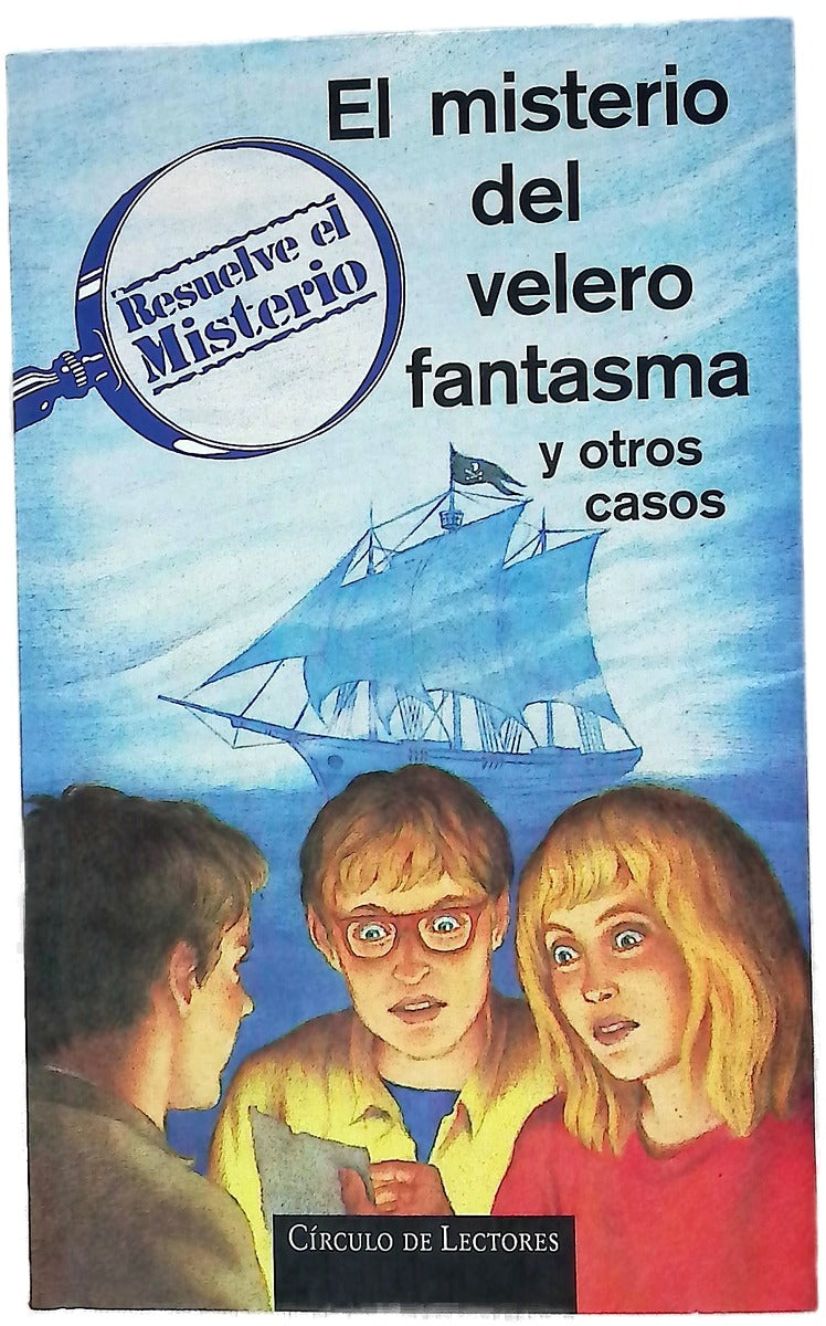El misterio del velero fantasma y otros casos