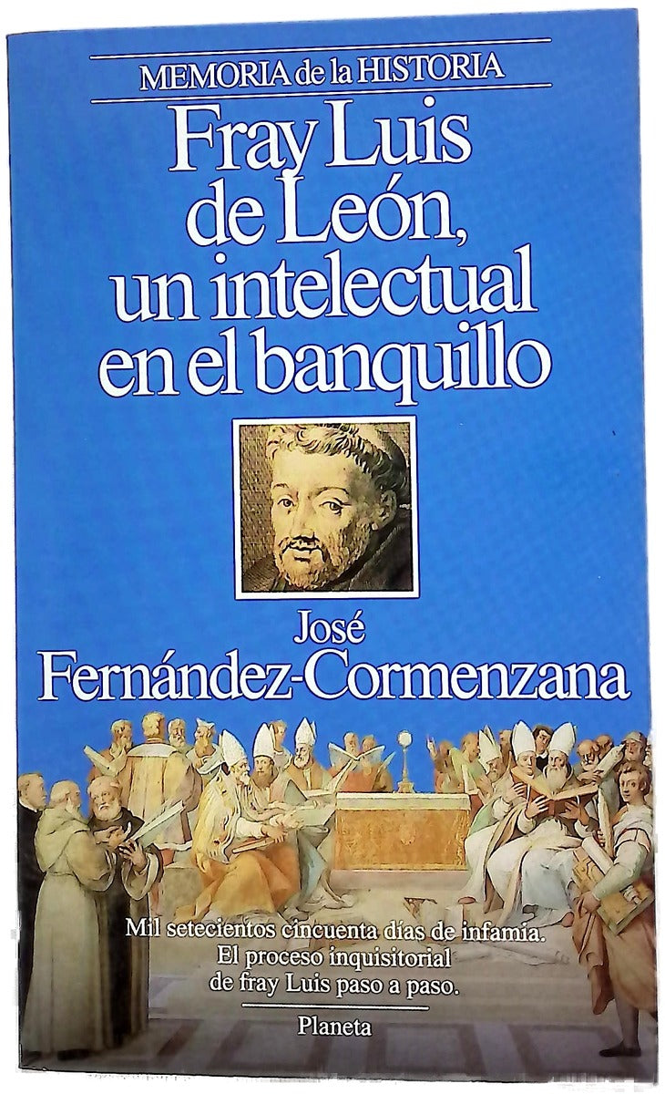 Fray Luis de León, un intelectual en el banquillo