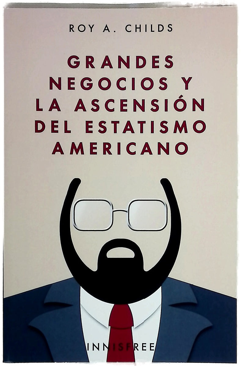 Grandes negocios y la ascensión del estatismo americano