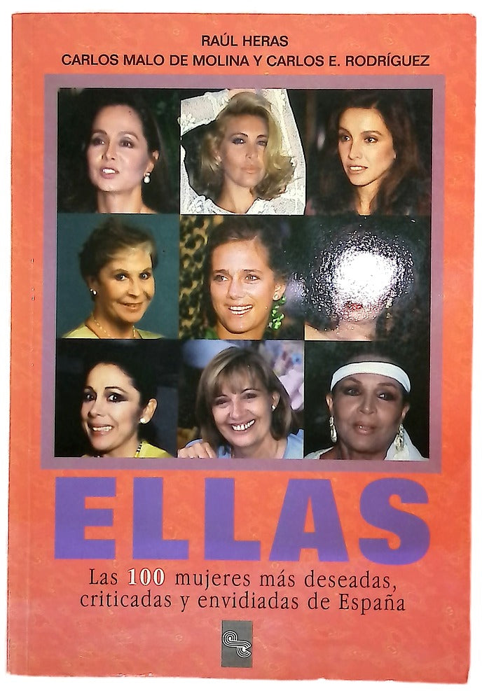 Ellas las 100 mujeres más deseadas, criticadas y envidiadas de España