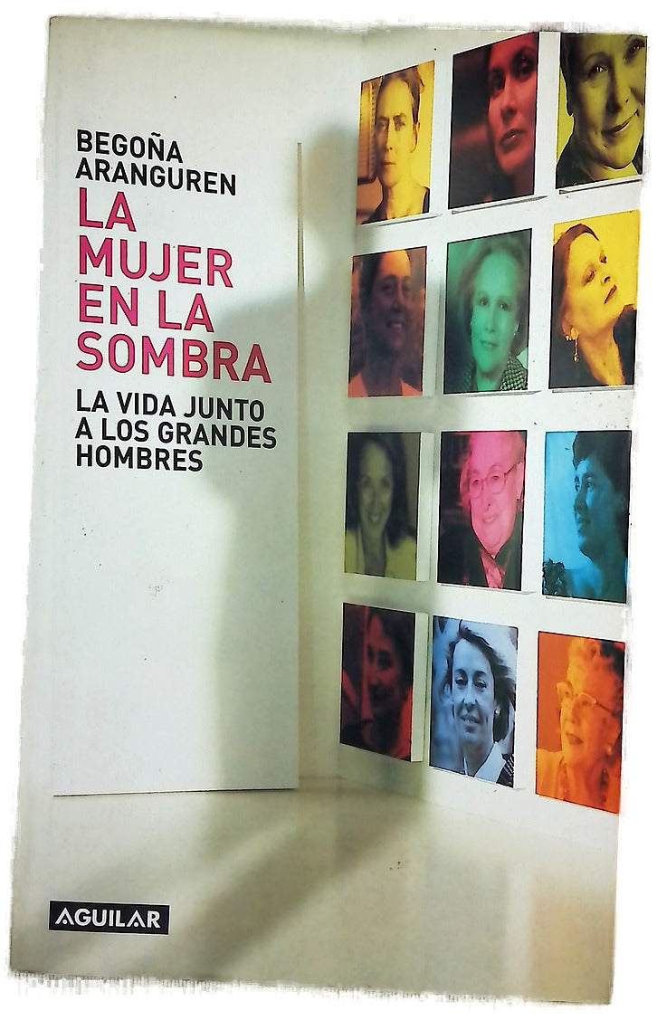 La mujer en la sombra la vida junto a los grandes hombres