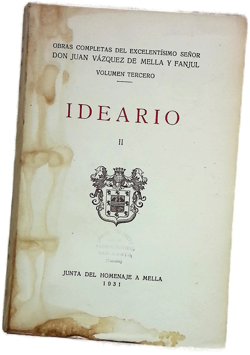 Ideario. Obras completas del Excmo. Señor Don Juan Vázquez de Mella III