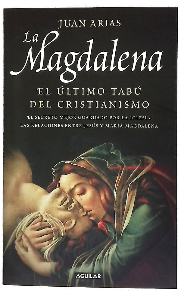 La Magdalena el último tabú del cristianismo