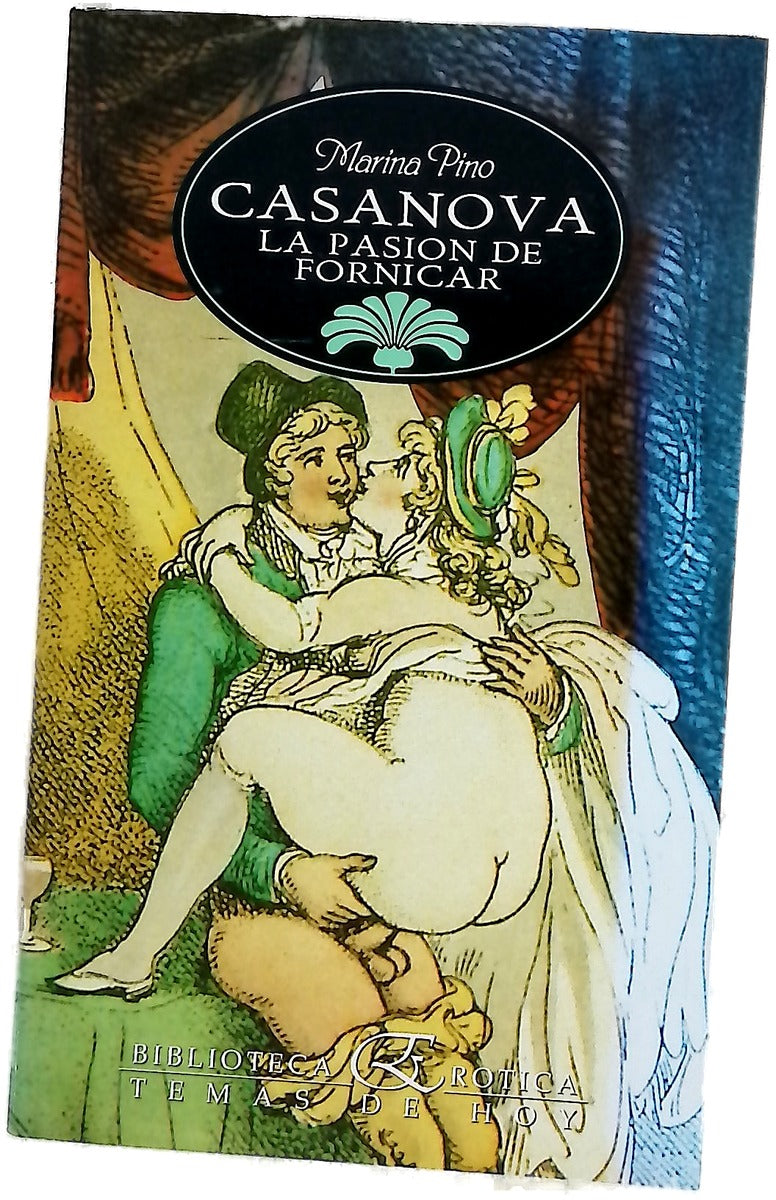 Casanova, la pasión de fornicar