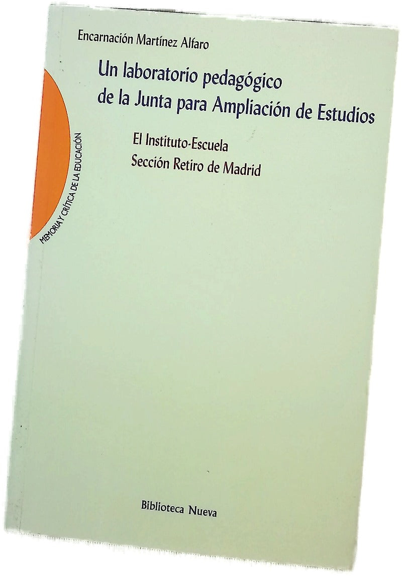Un laboratorio pedagógico de la Junta para Ampliación de Estudios el Instituto-Escuela sección Retiro de Madrid