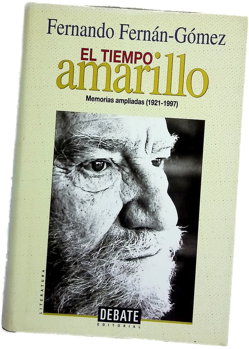 El tiempo amarillo memorias ampliadas (1921-1997)