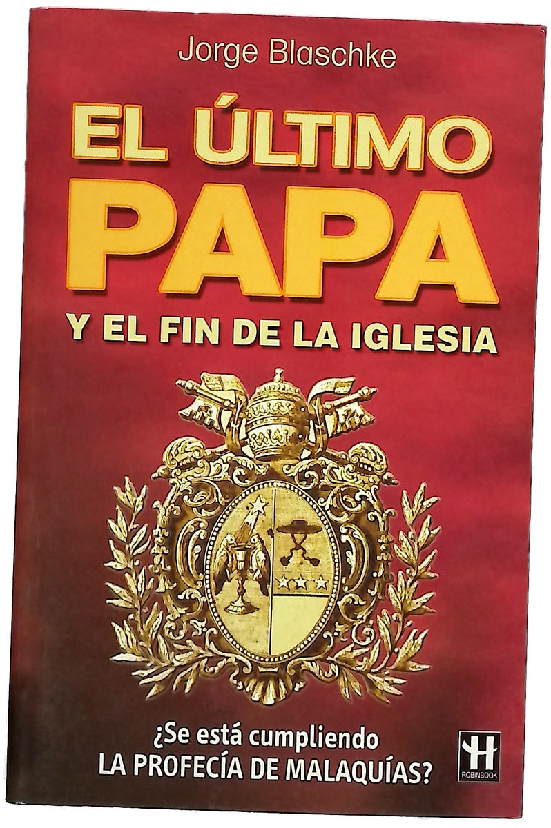 El último Papa y el fin de la Iglesia