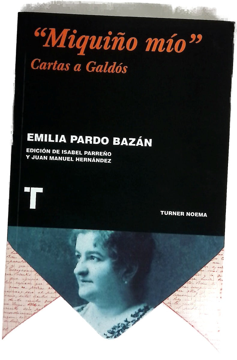 "Miquiño mío" : cartas a Galdós