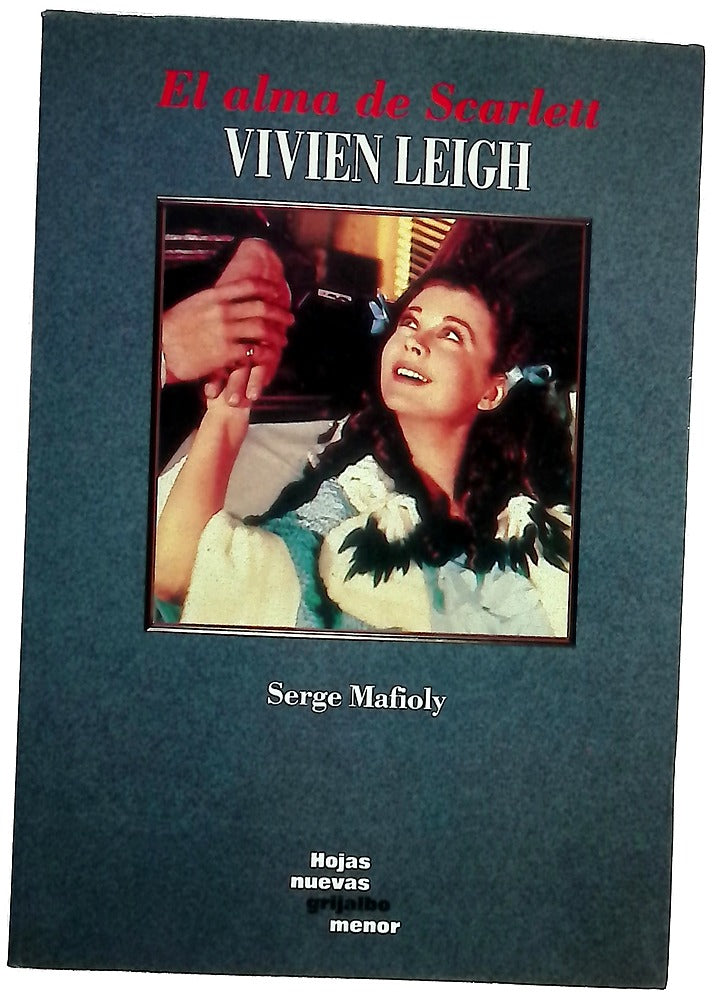Vivien Leigh el alma de Scarlett
