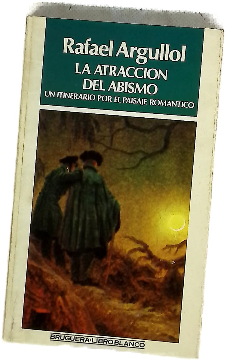 La atracción del abismo un itinerario por el paisaje romántico