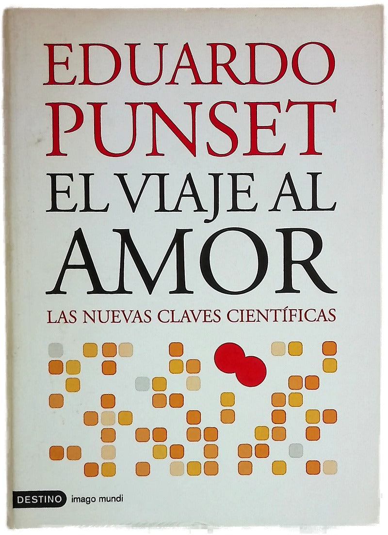El viaje al amor las nuevas claves científicas