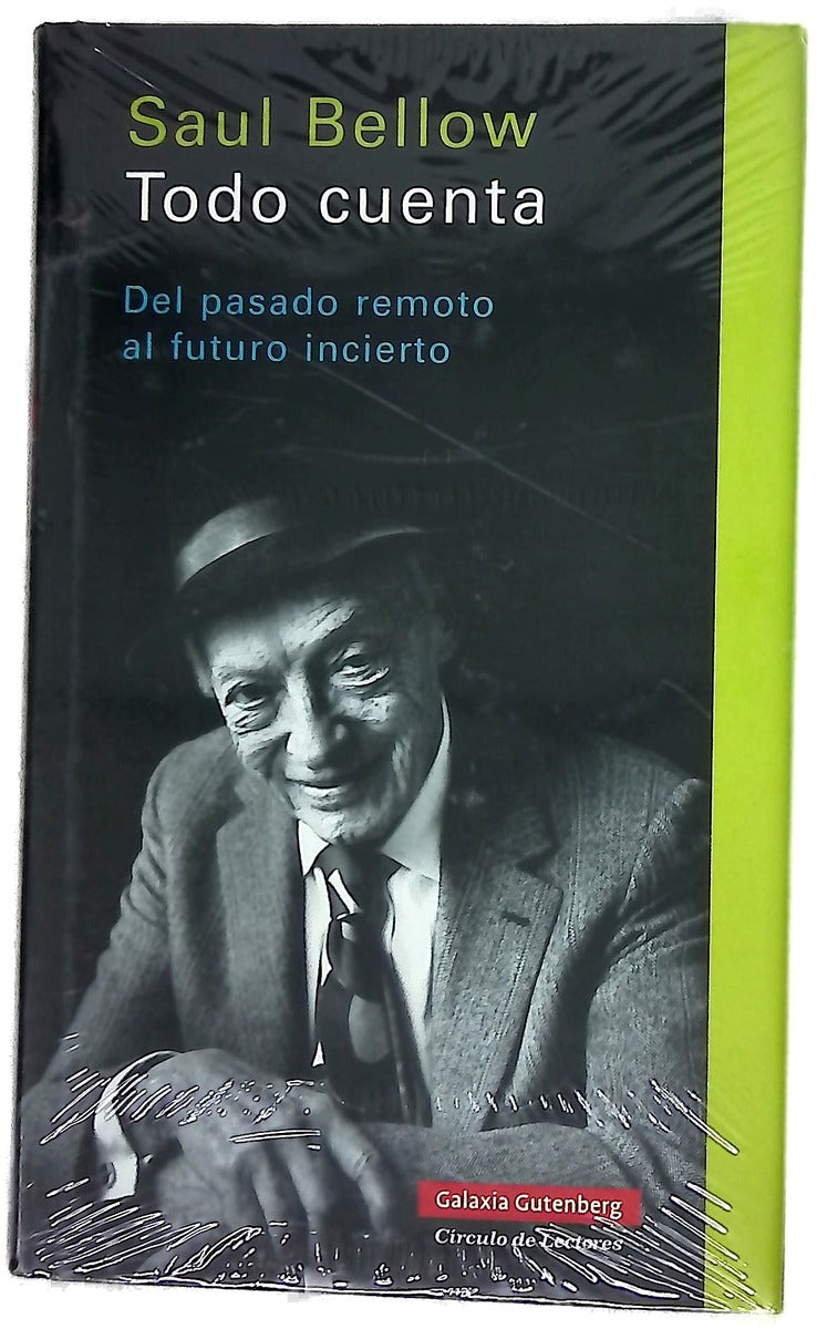 Todo cuenta del pasado remoto al futuro incierto