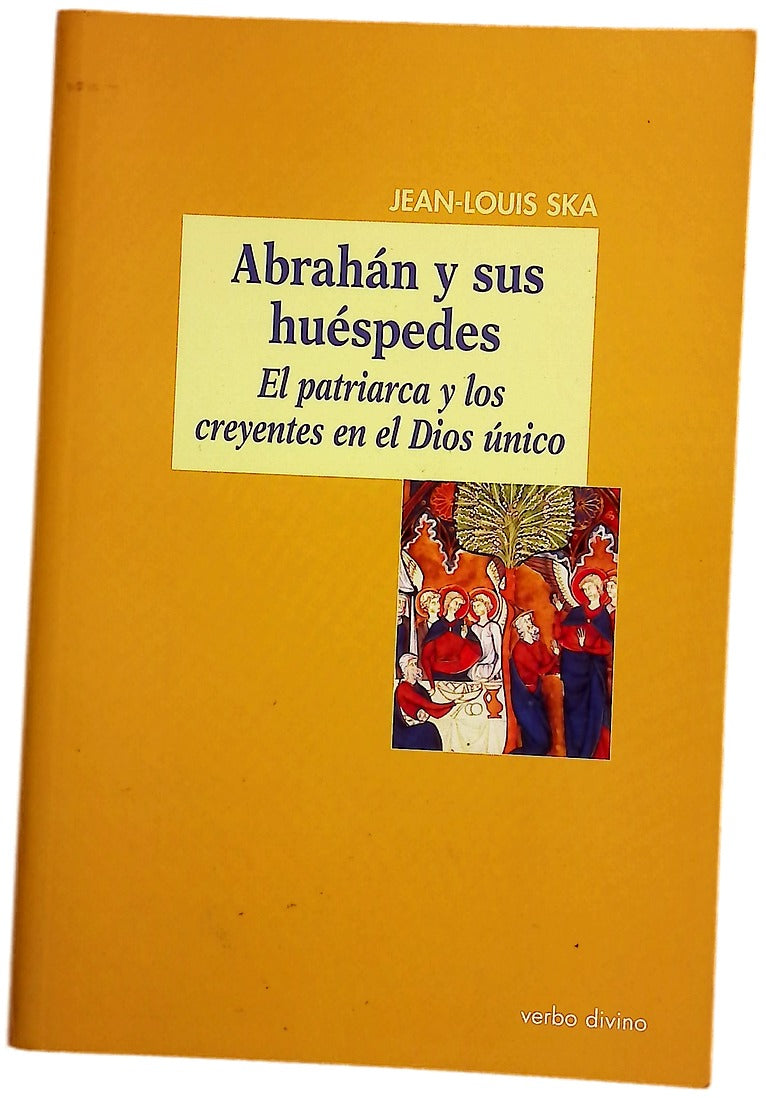 Abrahán y sus huéspedes el patriarca y los creyentes en el Dios único