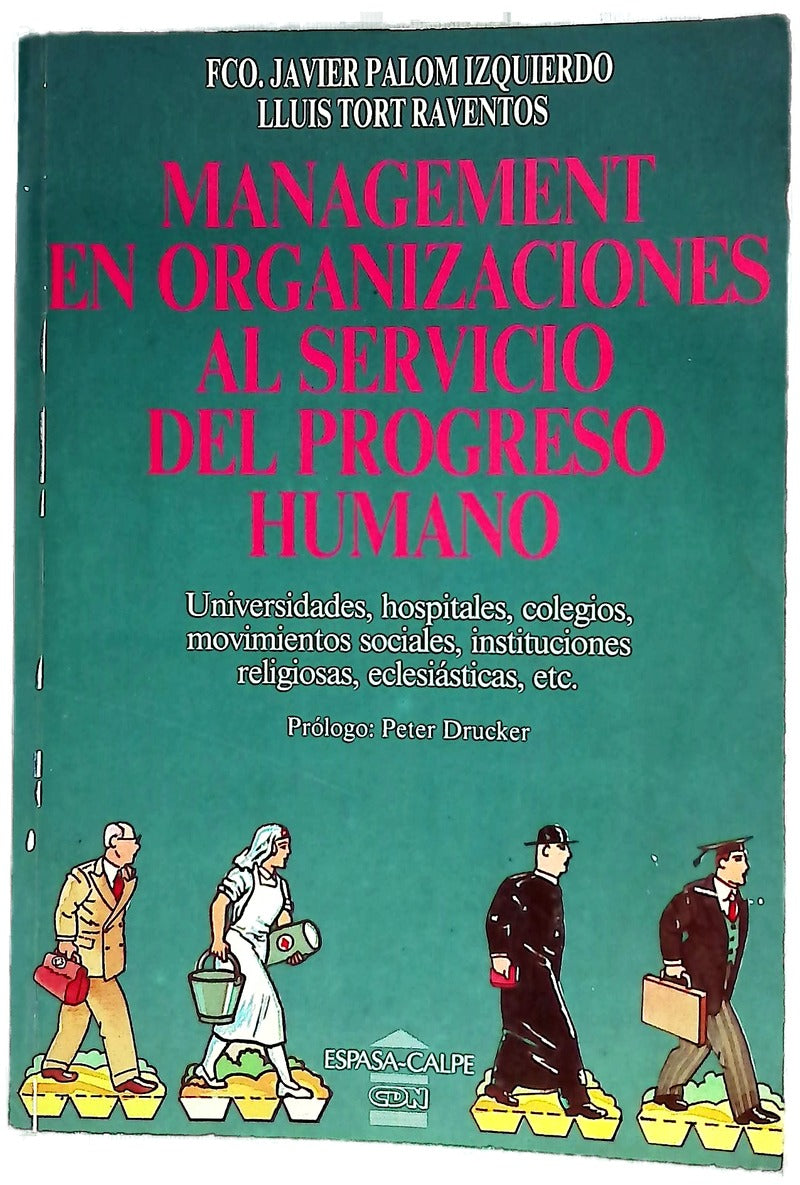 Management en organizaciones al servicio del progreso humano