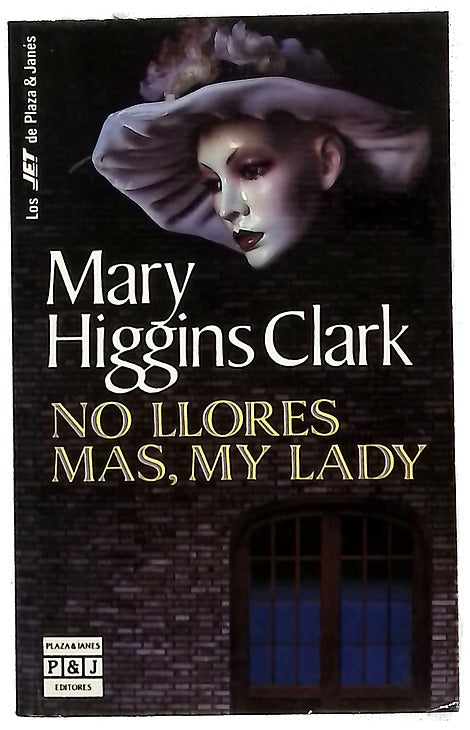 No llores más, my lady. Novela. Traducción de Claudia Ferrari de Perinotti.
