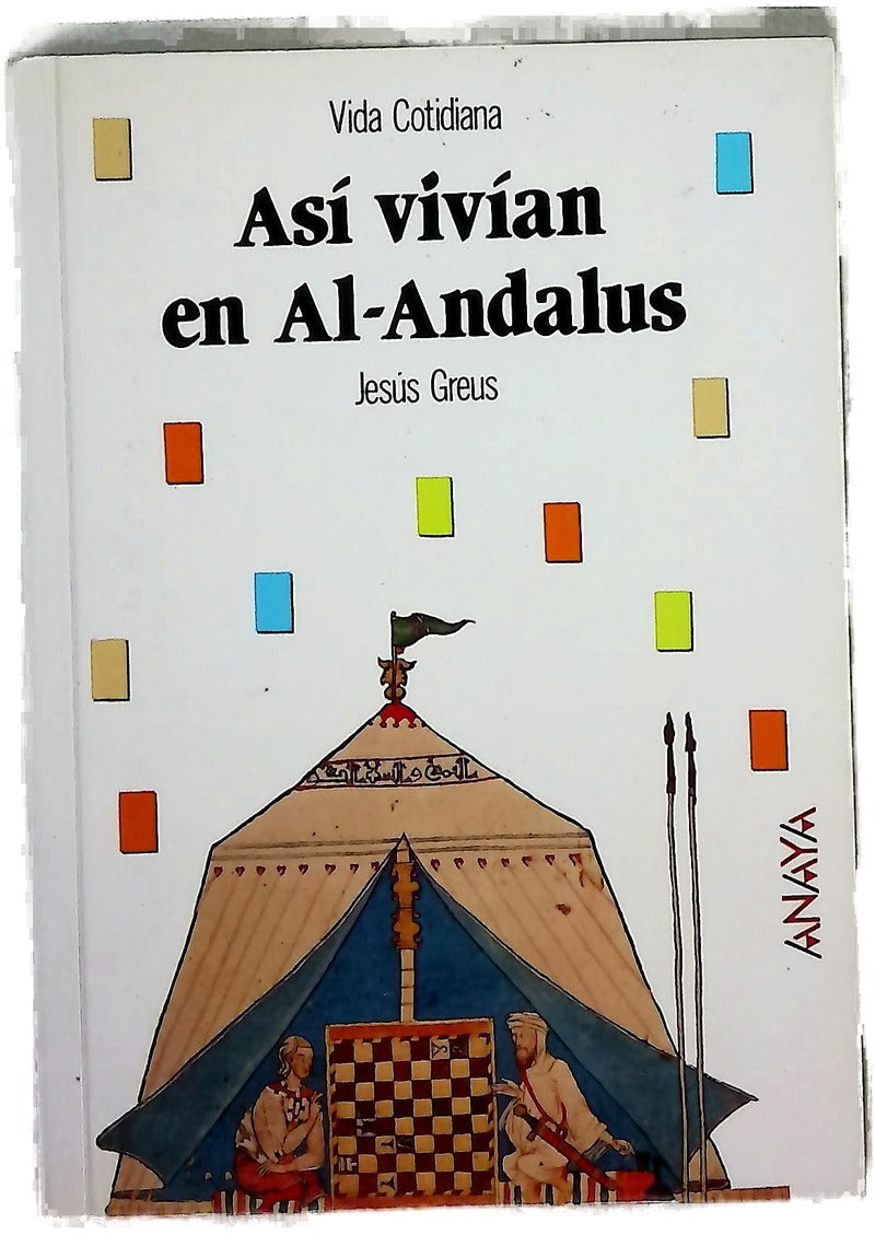 Así vivian en el Al-Andalus
