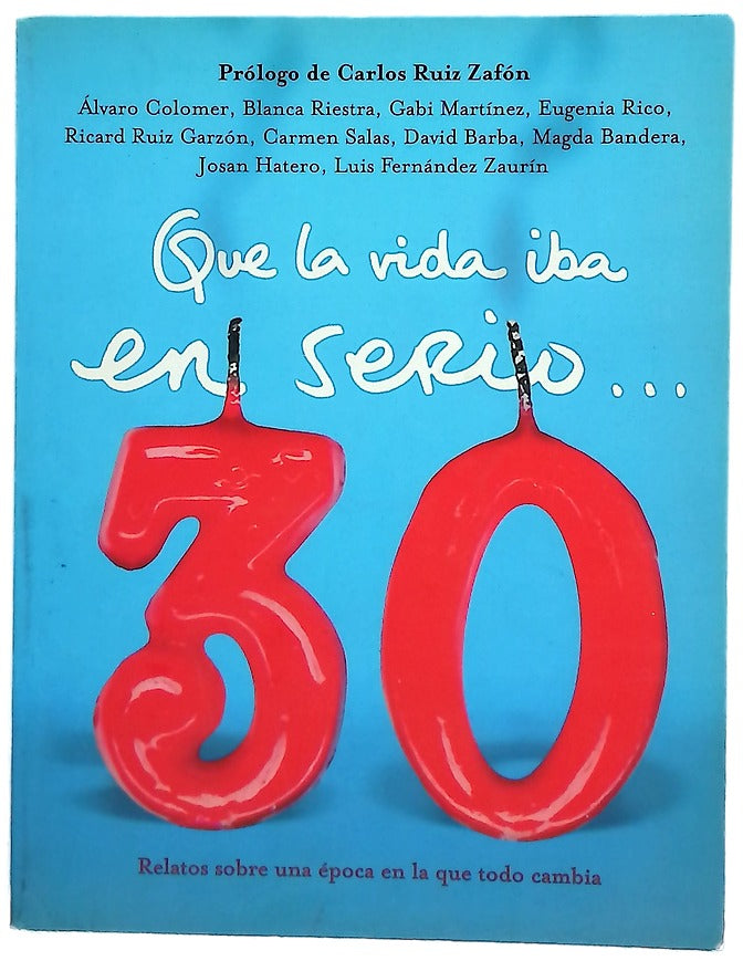 Que la vida iba en serio--